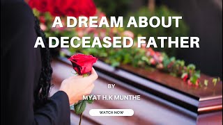 A DREAM ABOUT A DECEASED FATHER | #dreamanalysis #deceased #counseling