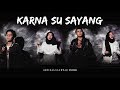 Gen Halilintar - Karna Su Sayang (Cover Video) Near Ft. Dian