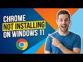 How To Fix Google Chrome Not Installing On Windows 11 (Easy Guide)