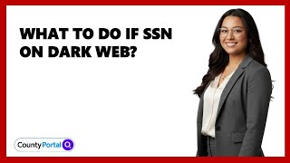 What To Do If SSN On Dark Web?