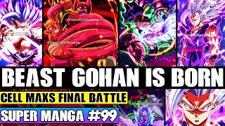 BEAST GOHAN IS BORN! The Final Battle With Cell Max Dragon Ball Super Manga Chapter 99 Review