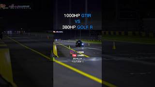 1000HP GTIR VS 380HP GOLF R