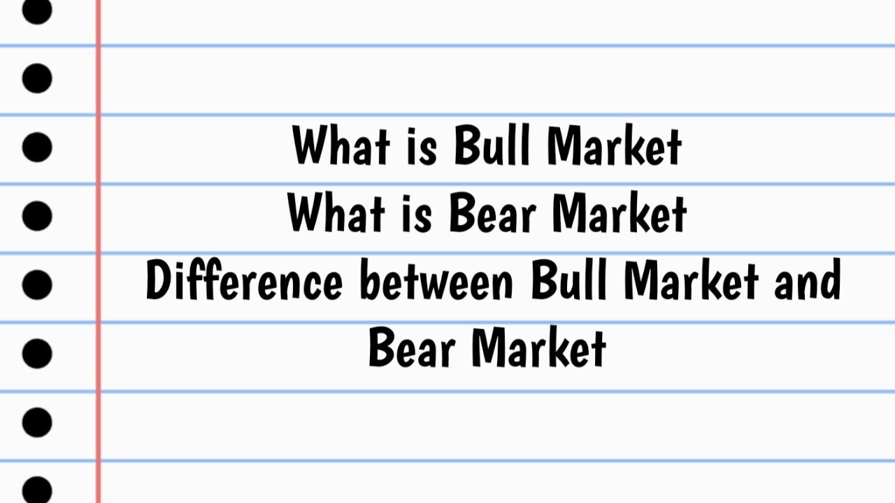 What Is Bull Market? || What Is Bear Market || Difference Between ...