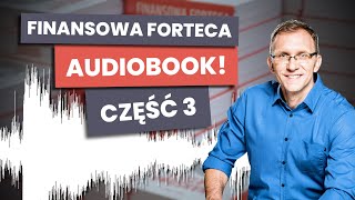 Finansowa Forteca AUDIO cz. 3 – podatek Belki i 3 filary bogacenia się