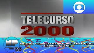 Rede Globo - Telecurso 2000 Biologia 2° Grau 50 Aulas 20 TeleAula Completo - (19/07/2006)