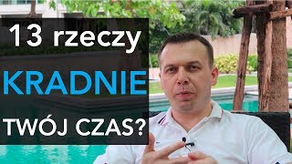 🔴 Złodzieje czasu - kto i jak kradnie Twój czas? Proste rozwiązanie