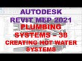 REVIT MEP 2021 - PLUMBING SYSTEMS - 38 CREATING THE HOT WATER SYSTEM