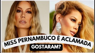 Miss Pernambuco é aclamada, Gostaram?