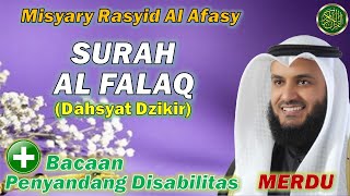 surah al falaq || dahsyat dzikir | bacaan penyandang disabilitas || merdu by misyary rasyid alafasy