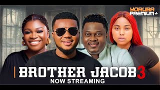 BROTHER JACOB PART3 - 2023 Latest Yoruba Movie | Muyiwa Ademola | Brother Jacob | Kenny George