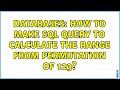 Databases: How to make SQL query to calculate the range from permutation of 123? (2 Solutions!!)