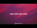 haye tauba lyrics shipra goyal ft. parmish verma nirmaan enzo gringo entertainments