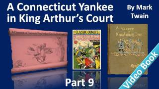 Part 9 - A Connecticut Yankee in King Arthur's Court Audiobook by Mark Twain (Chs 41-44)