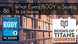 What Every BODY is Saying by Joe Navarro