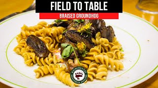 Field To Table: White Wine Braised Groundhog