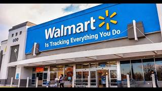 How Walmart is Tracking Everything You Do in Their Stores