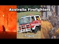 Australian Firefighters - Tribute (Fire - The Score)