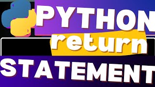 How To Use Python return Statement |Beginner Python Tutorial #pythonforbeginners #pythonbeginner