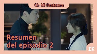 [#Ohmifantasma] Resumen del episodio 2 | #EntretenimientoKoreano