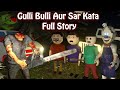 Gulli Bulli Aur Sar Kata Full Story | Animated Horror Stories | Scary Stories | Make Joke Horror