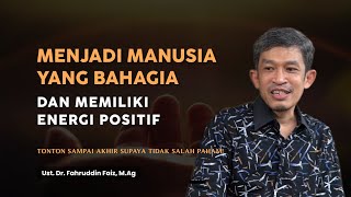 Bahagia dengan Jiwa yang Positif dan Optimis | Ngaji Filsafat | Dr. Fahruddin Faiz, M.Ag