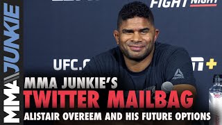 Alistair Overeem and his future options | Twitter Mailbag