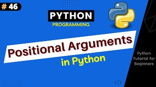 What is Positional Argument in Python ? Types Of Arguments | Python Tutorial Part #46