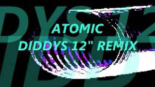 Atomic ~ Blondie - Diddy's 12" Remix