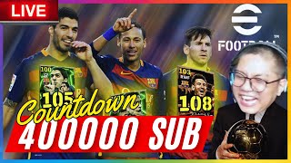 (ย้อนศร)🟥 เค้าท์ดาวน์ 400 k ซับ!! ล่า 3 ประสาน MSN ยุคทอง Barca | Efootball