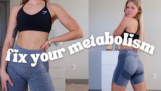 how I fixed my DAMAGED metabolism [I gained 15lbs]