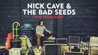 Nick Cave \u0026 The Bad Seeds - Wide Lovely Eyes (Live From KCRW)