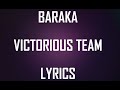 BARAKA VICTORIOUS TEAM LYRICS