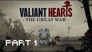 Vailant Hearts - Part 1