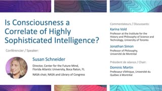 Susan Schneider on "Is Consciousness a Correlate of Highly Sophisticated Intelligence?"