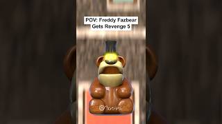 POV: Freddy Fazbear Gets Revenge 5