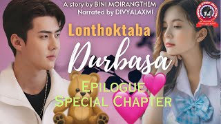 Lonthoktaba Durbasa Epilogue / Special Chapter / The Ending