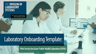 Laboratory Onboarding Template: Pilot Test by the Guam Public Health Laboratory (GPHL)