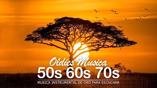 Musica Instrumental de Oro Para Escuchar - Oldies instrumental de los 50s 60s 70s 🎸