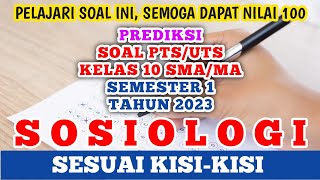 Soal PTS/UTS Sosiologi Kelas 10 SMA/MA Semester 1 Tahun 2023 (prediksi) #uts #sosiologi #kelas10