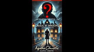 Ordeal by Innocence - Agatha Christie's Classic Mystery | Audiobook by Hugh Fraser (Part 1)