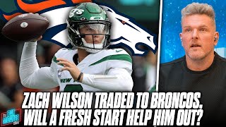 Jets Trade Zach Wilson To The Broncos, Hopefully Opens Door For A Fresh Start | Pat McAfee Reacts