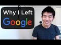 Why I Left My $100,000+ Job at Google Why I Left My $100,000+ Job at Google