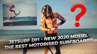 BEST Motorised Surfboard? JETSURF DFI - new 2020 model review 2.0