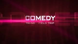 TRI-NC - FT - COMEDY INTRO