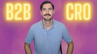 B2B Landing Page Conversion Rate Optimization (CRO)