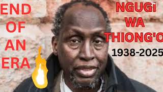 HONORING A LITERARY LEGEND || THE LIFE AND WORKS OF PROF. NGUGI WA THIONG'O