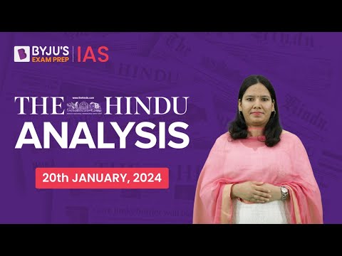 Analyse du journal hindou 20 janvier 2024 Actualités aujourd'hui Analyse éditoriale UPSC