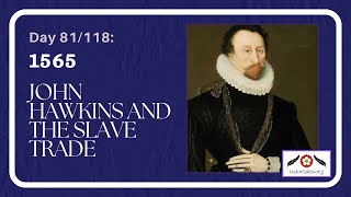 1565: John Hawkins and the slave trade