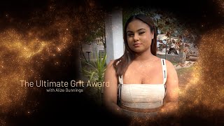 The Ultimate Grit Award - Alize Dunnings