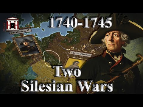 The two Silesian Wars of Frederick the Great (1740-1745) DOCUMENTARY (all parts)
